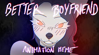 ♡ better boyfriend | animation meme ♡
