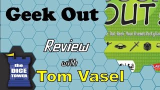 Geek Out Review - with Tom Vasel