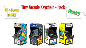 Tiny Arcade Keychain - Hack / Mod