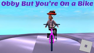 Roblox Obby But Youre On a Bike (JUST WOW)!