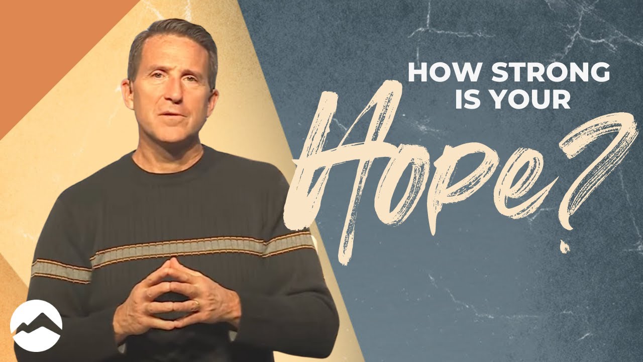 How Strong Is Your Hope? Part 1 Hope Rising YouTube