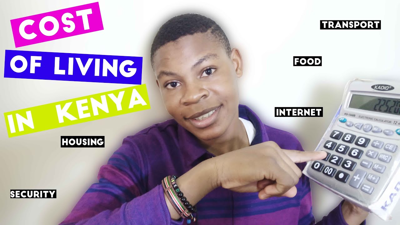 COST OF LIVING IN NAIROBI, KENYA. (HOW EXPENSIVE IS KENYA). YouTube