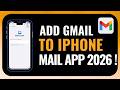 How to Add Gmail to iPhone Mail App 2026