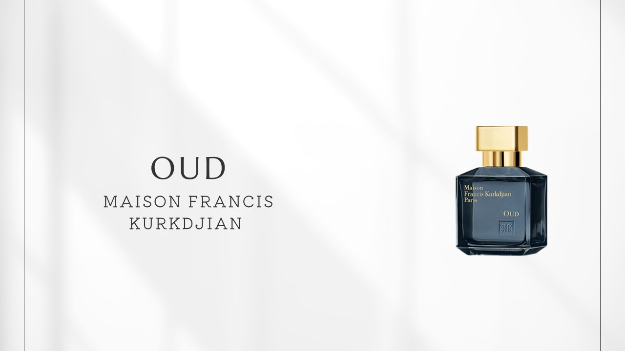 第104回】Maison Francis Kurkdjian Oud｜ウードの新たな地平を開く
