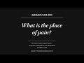 What is the place of pain? | J. Krishnamurti