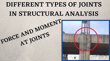TYPES OF JOINTS IN STRUCTURAL ANALYSIS, (Internal hinge explained)