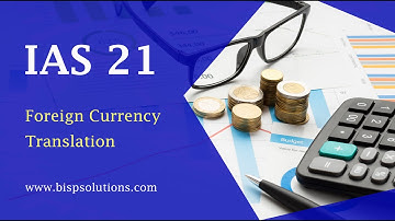 IAS21 Foreign Currency Translation | FCCS Foreign Currency Translation | CTA