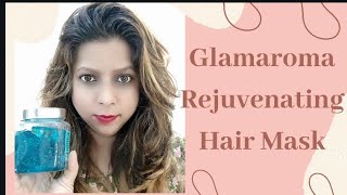 GlamAroma Rejuvenating Hair Mask #hairmask #glamaroma #haircare