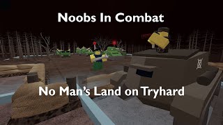 How to beat No Man's Land solo on Tryhard (Noobs In Combat, Roblox)