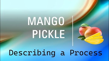 Mango Pickle Process Writing Format  | Model Paragraph