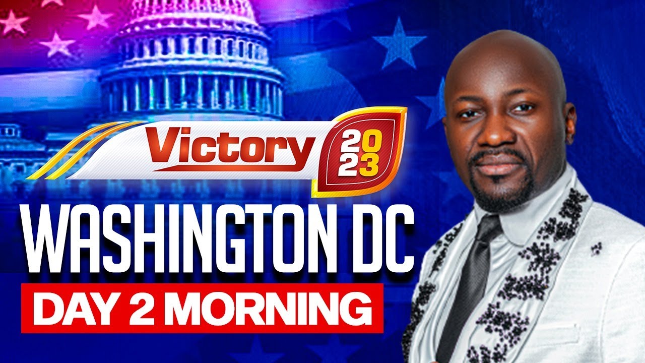 WASHINGTON DC (VICTORY 2023) DAY 2 MORNING | APOSTLE JOHNSON SULEMAN