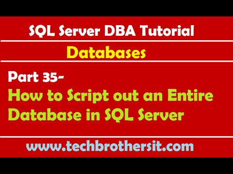SQL Server DBA Tutorial 35- How to Script out an Entire Database in SQL Server