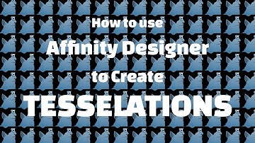 Use Affinity Designer to Create Tesselations Part 1