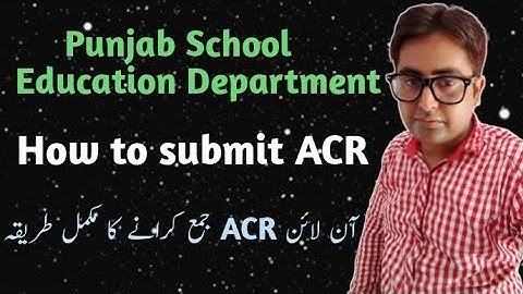 How to submit online ACR of teachers | Punjab School Education Department online ACR submission 2021
