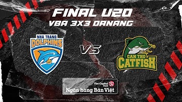 CHUNG KẾT 3X3 - U20 Nha Trang Dolphins vs. U20 Cantho Catfish | VBA 3x3 | FULL GAME 35