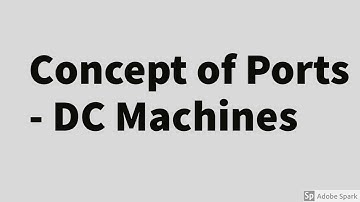 #1 DC Machines Basics - Introduction  to ports
