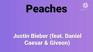 Justin Bieber - Peaches feat. Daniel Caesar & Giveon (Lyrics video)