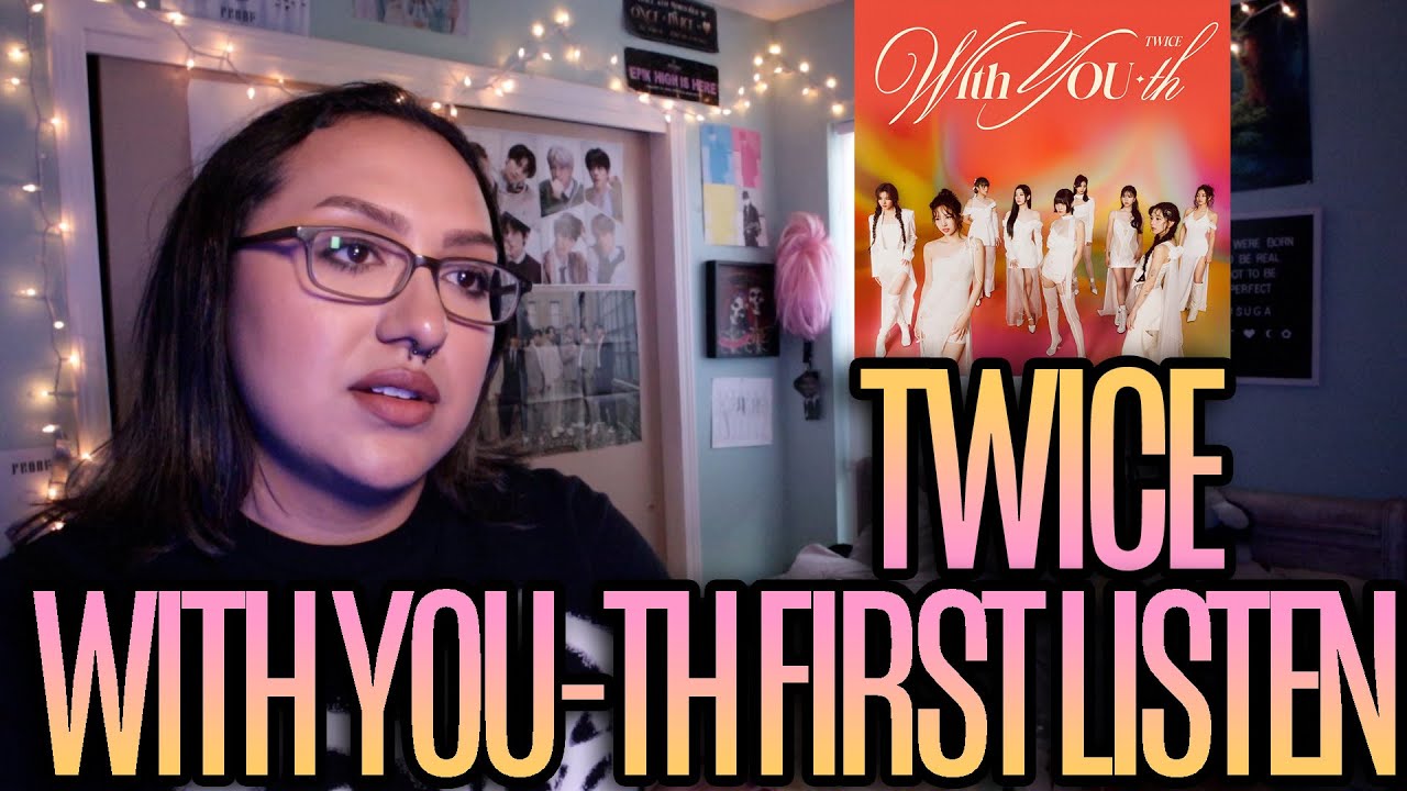 TWICE "WITH YOU-th" First Listen