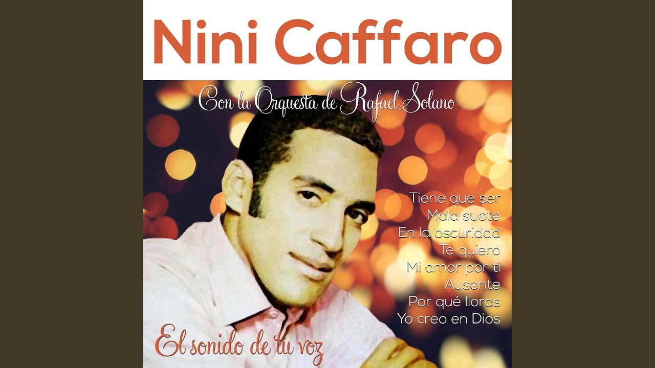 El Sonido de Tu Voz - Nini Caffaro Con La Orquesta De Rafael Solano: Song  Lyrics, Music Videos & Concerts