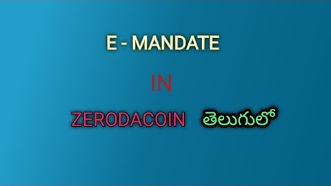 How to do E -mandate in zeroda coin in telugu #tradeexistance #telugu #mutualfunds