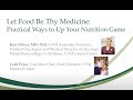 Let Food Be Thy Medicine: Practical Ways to Up Your Nutrition Game