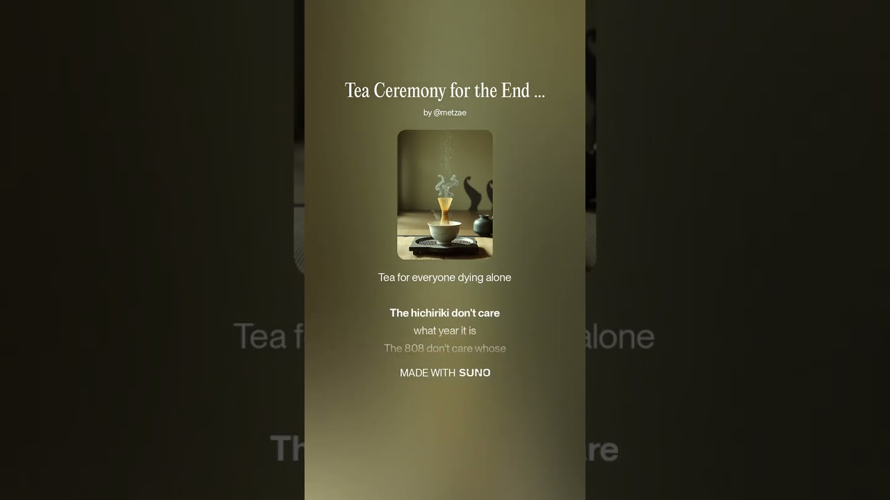 Tea Ceremony for the End of the World | The Duumvirati