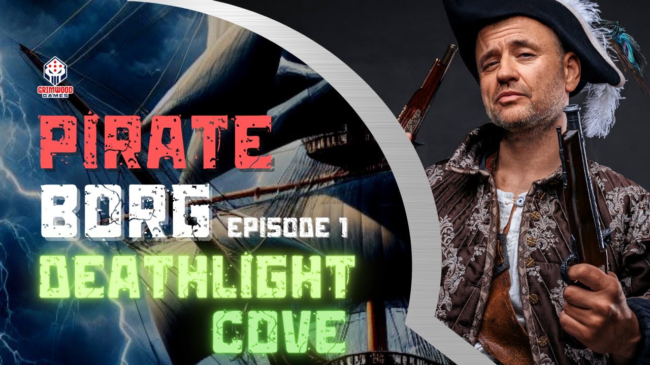 Pirate Borg - Session 1 - Deathlight Cove - YouTube