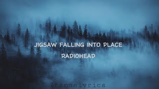 Radiohead - Jigsaw Falling Into Place (Lyrics) Resimi