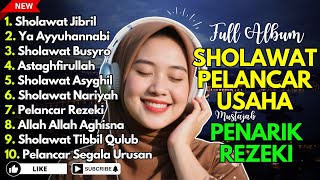 SHOLAWAT TERBARU 2025 | SHOLAWAT NABI PENARIK REJEKI | Sholawat Jibril, Sholawat Busyro, Nariyah