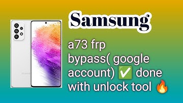 samsung galaxy a73 frp bypass|Samsung A73 5g Frp EDL MODE Done🔥 WITH UNLOCK TOOL