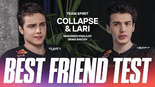 : BEST FRIEND TEST: COLLAPSE & LARL