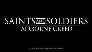 Saints and Soldiers Airborne Creed 2012-  End Titles song (also official trailer song)