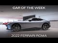 Car of the Week - 2022 Ferrari Roma (UC2077)