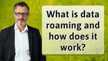 What is data roaming and how does it work?