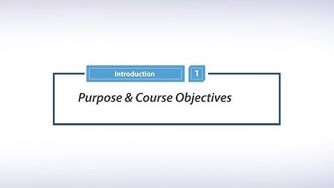 Purpose and Course Objectives