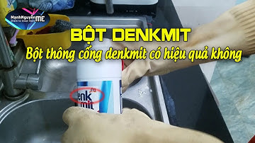 Bột thống cống Denkmit có hiệu quả không có bác nào dùng rồi cho ý kiến