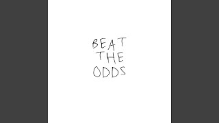 BEAT THE ODDS