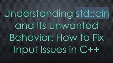 Understanding std::cin and Its Unwanted Behavior: How to Fix Input Issues in C++