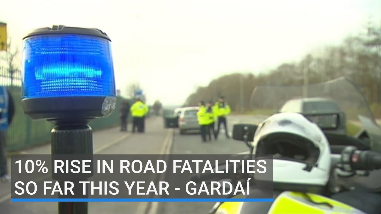 10% rise in road fatalities so far this year - gardaí - YouTube