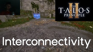 The Talos Principle 2 - Interconnectivity