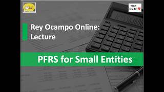 PFRS for Small Entities (vs Full PFRS and PFRS for SMEs)