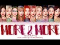TWICE (트와이스) ↱ MORE & MORE ↰ You as a member (10 members ver.) (Karaoke) [Han|Rom|Eng]