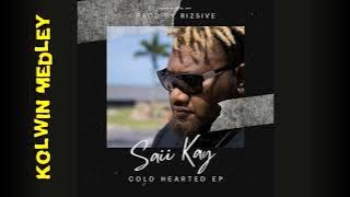 KOLWIN MEDLEY (2025) - SAII KAY 🌋🔥🔥🔥 (Cold-Hearted EP)