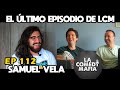 Ep 112  el ltimo episodio de la comedy mafia ft samuel vela