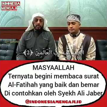 Yuk Belajar Al Fatihah yang benar Bareng syeikh Ali Jaber