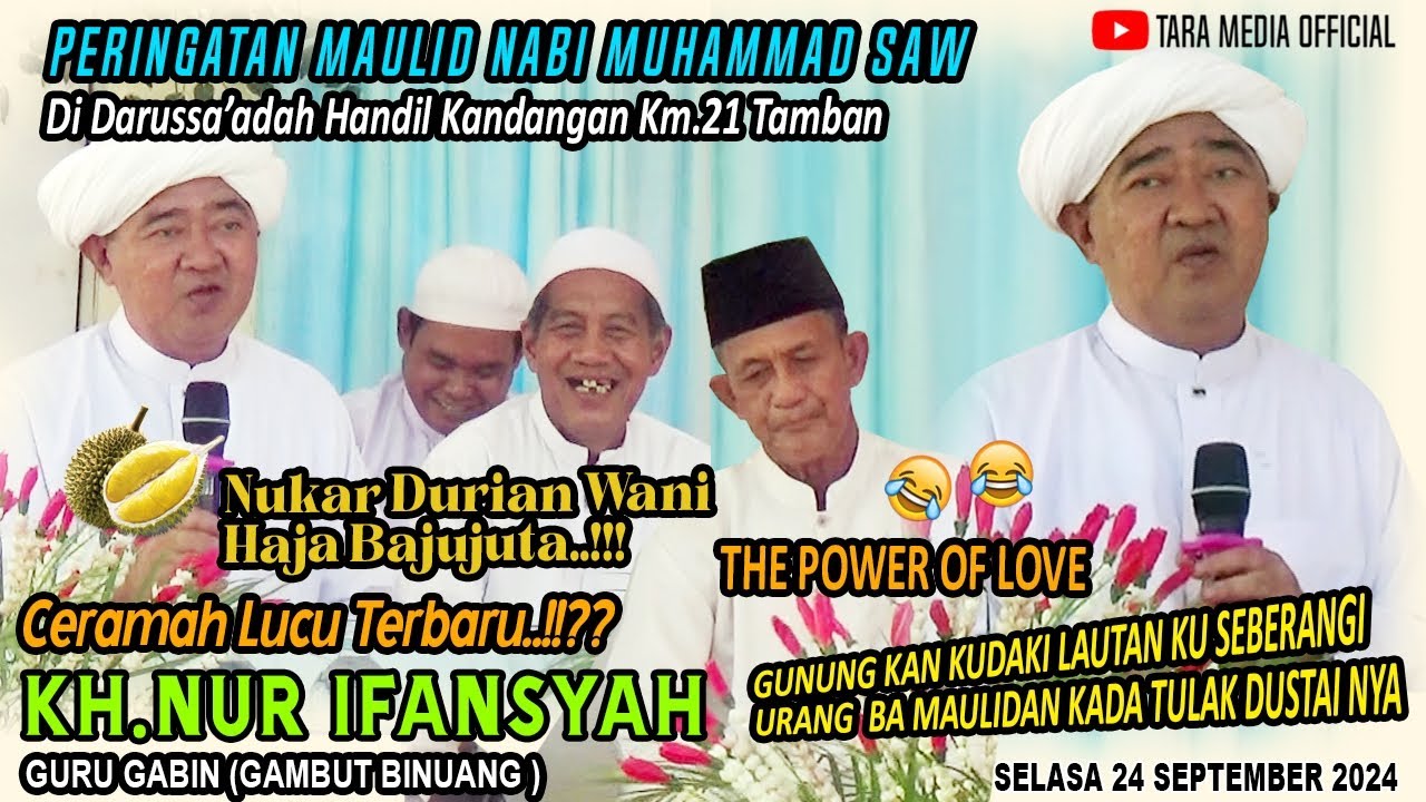 Ceramah Lucu KH. Nur Ifansyah (Guru Gabin) di Handil Kandangan Km. 21 Tamban