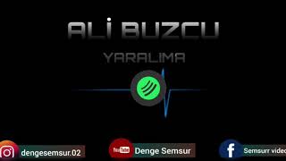 Ali Buzcu [Yaralıma] ©️2020