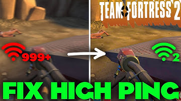 Team Fortress 2 how to fix High Ping or network connection lost - Full Guide