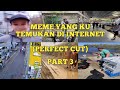 RANDOM PARA TOLOL TAPI PERFECT CUT 3 - MEME INDONESIA #randomparatolol #memeindonesia