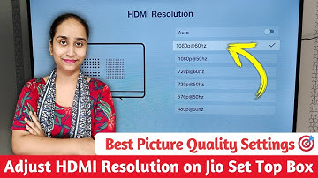 Jio Set Top Box: Change HDMI Resolution & Display Settings Easily 📺